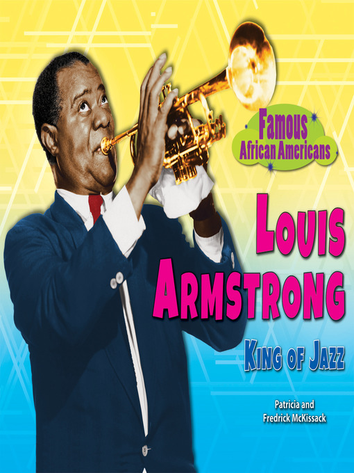 Title details for Louis Armstrong by Patricia McKissack - Available